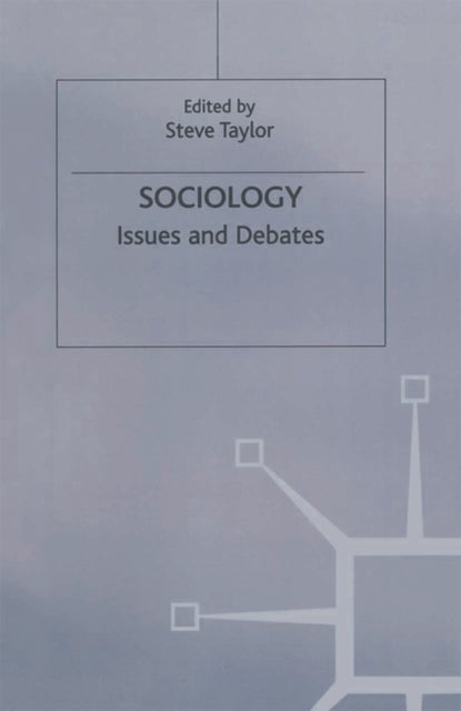 Sociology - Issues and Debates
