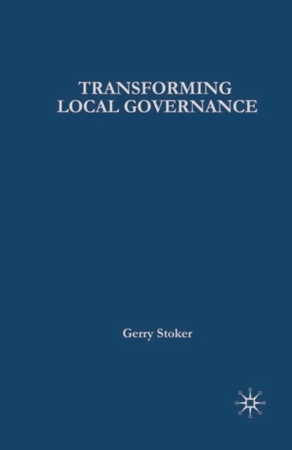 Bilde av Transforming Local Governance Av Gerry Stoker