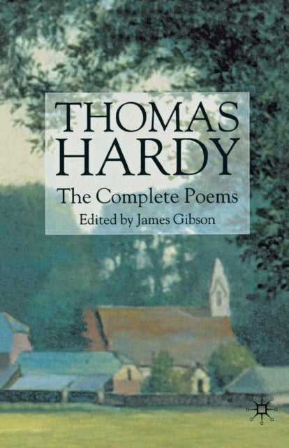 Bilde av Thomas Hardy: The Complete Poems Av T. Hardy