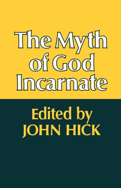 Bilde av The Myth Of God Incarnate Av John Hick