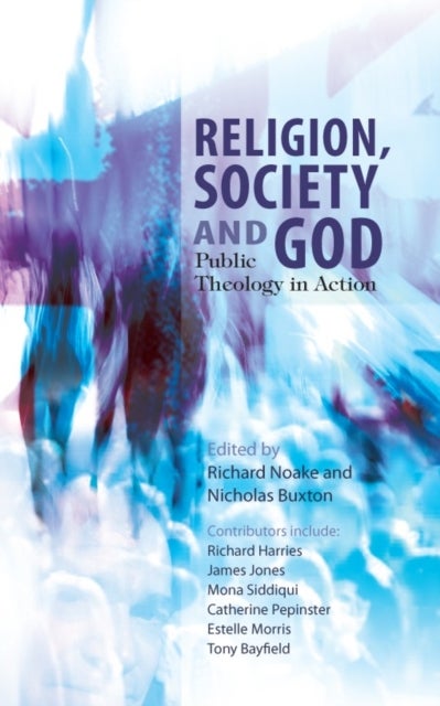 Religion, Society and God - Public Theology in Action