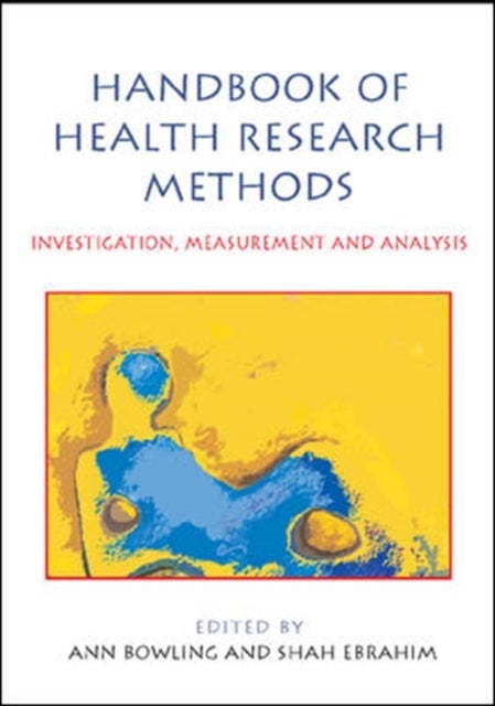 Bilde av Handbook Of Health Research Methods: Investigation, Measurement And Analysis Av Ann Bowling, Shah Ebrahim