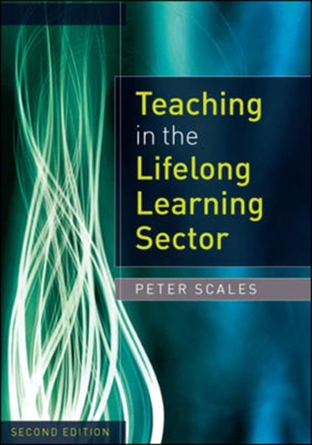 Bilde av Teaching In The Lifelong Learning Sector Av Peter Scales