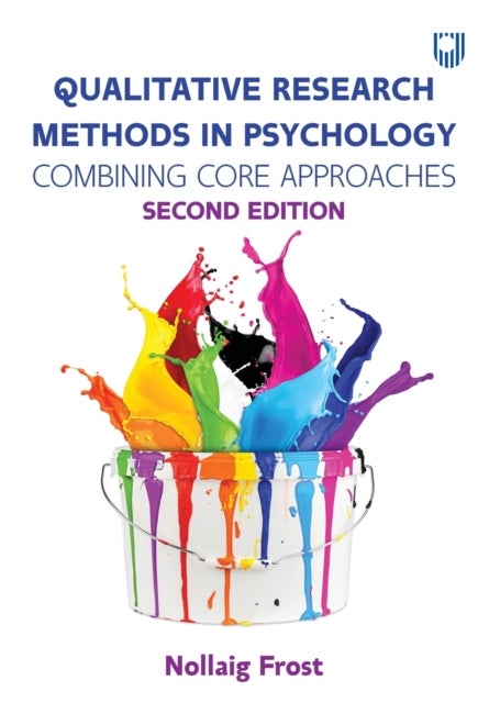 Bilde av Qualitative Research Methods In Psychology: Combining Core Approaches 2e Av Nollaig Frost