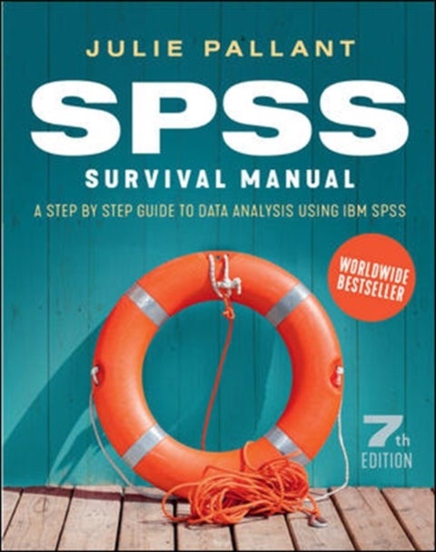 SPSS Survival Manual: A Step by Step Guide to Data Analysis