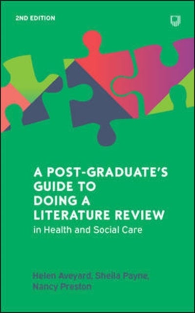 Bilde av A Postgraduate&#039;s Guide To Doing A Literature Review In Health And Social Care, 2e Av Helen Aveyard, Sheila Payne, Nancy Preston