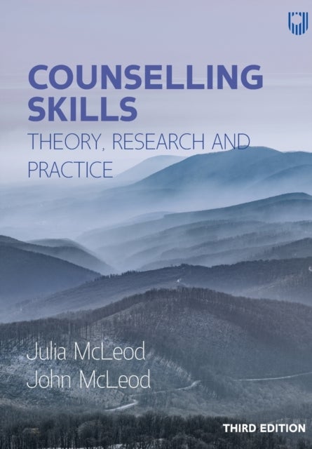 Bilde av Counselling Skills: Theory, Research And Practice 3e Av John Mcleod, Julia Mcleod