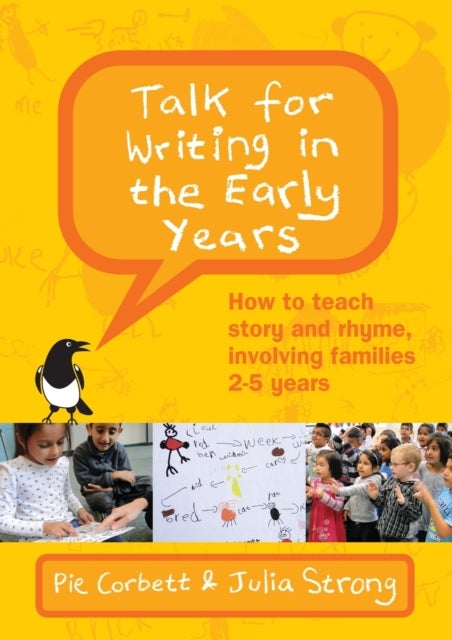 Bilde av Talk For Writing In The Early Years: How To Teach Story And Rhyme, Involving Families 2-5 (revised E Av Pie Corbett, Julia Strong