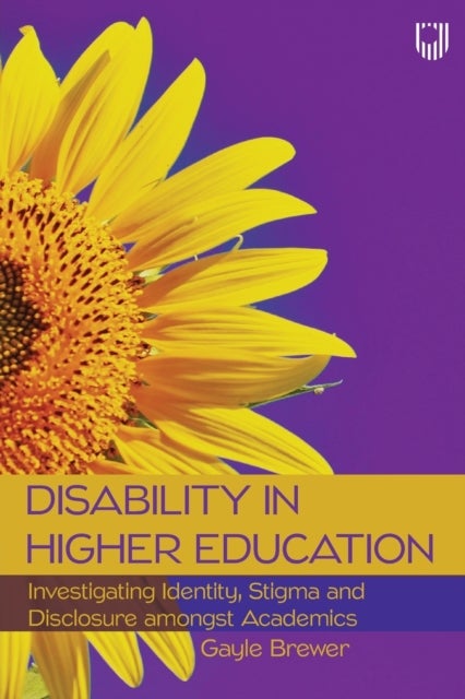 Bilde av Disability In Higher Education: Investigating Identity, Stigma And Disclosure Amongst Disabled Acade Av Gayle Brewer