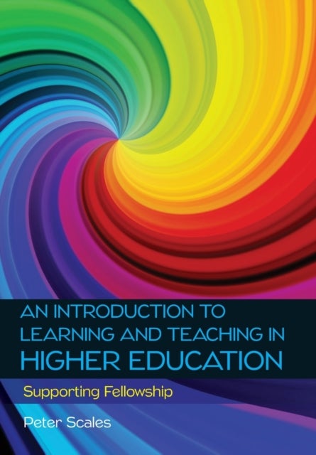 Bilde av An Introduction To Learning And Teaching In Higher Education Av Peter Scales