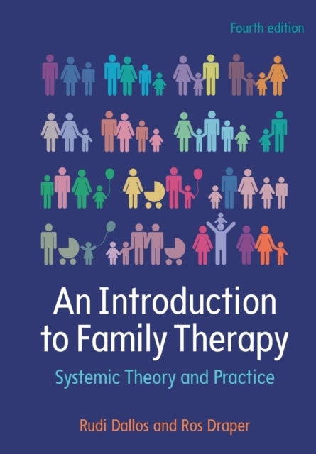 Bilde av An Introduction To Family Therapy: Systemic Theory And Practice Av Rudi Dallos, Ros Draper