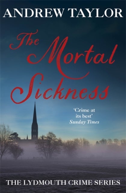 The Mortal Sickness - The Lydmouth Crime Series Book 2