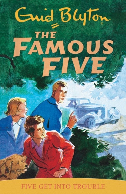 Famous Five: Five Get Into Trouble - Book 8