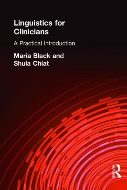 Linguistics for Clinicians - A Practical Introduction