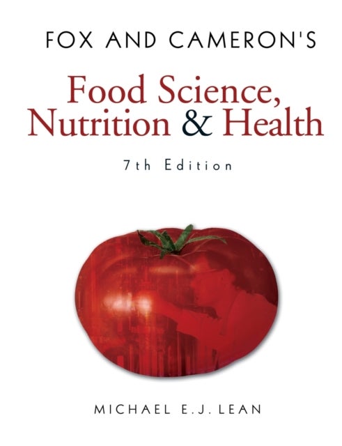 Bilde av Fox And Cameron&#039;s Food Science, Nutrition &amp; Health Av Michael Ej Lean