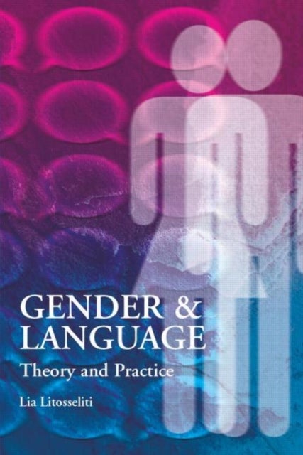 Bilde av Gender And Language Theory And Practice Av Lia Litosseliti