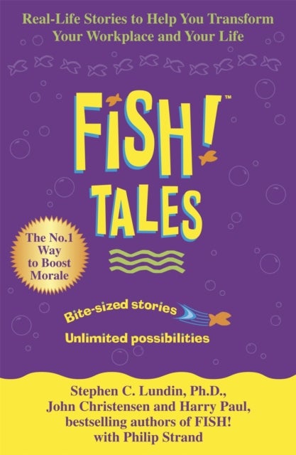 Fish Tales - Real stories to help transform your workplace and your life