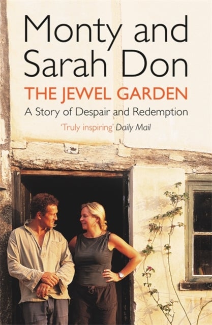 Bilde av The Jewel Garden Av Monty Don, Sarah Don, Monty Don &amp; Sarah Don