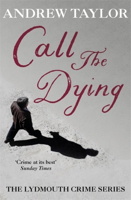 Call The Dying - The Lydmouth Crime Series Book 7