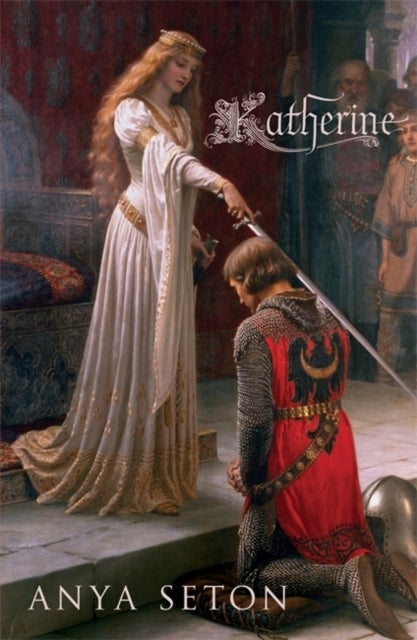 Katherine - The classic historical romance