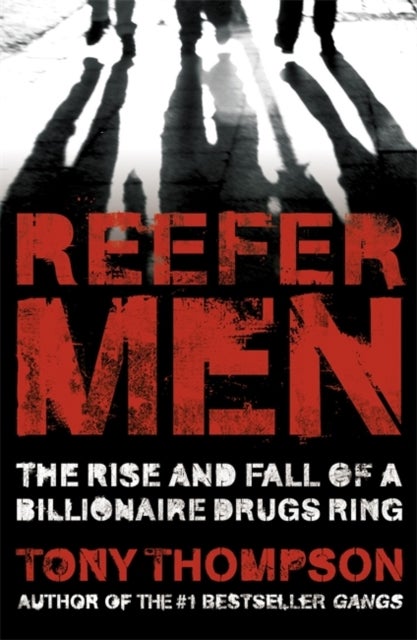 Bilde av Reefer Men: The Rise And Fall Of A Billionaire Drug Ring Av Tony Thompson