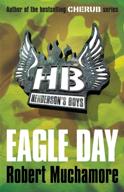 Bilde av Henderson&#039;s Boys: Eagle Day Av Robert Muchamore