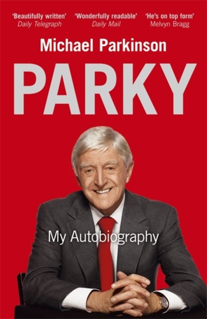 Parky: My Autobiography - A Full and Funny Life