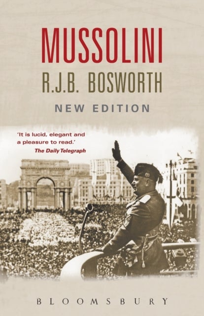Bilde av Mussolini Av Dr Richard J. B. (university Of Western Australia) Bosworth