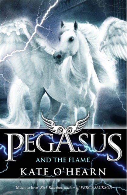 Pegasus and the Flame - Book 1