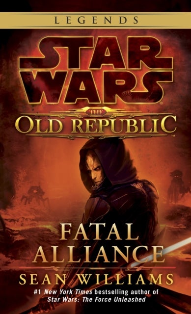 Bilde av Fatal Alliance: Star Wars Legends (the Old Republic) Av Sean Williams