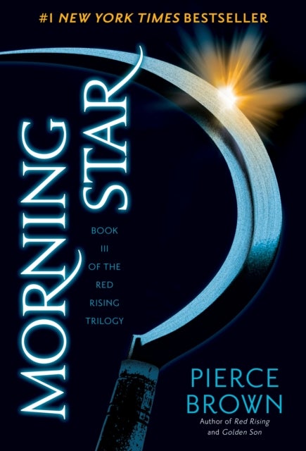 Morning Star - Book 3 of the Red Rising Saga