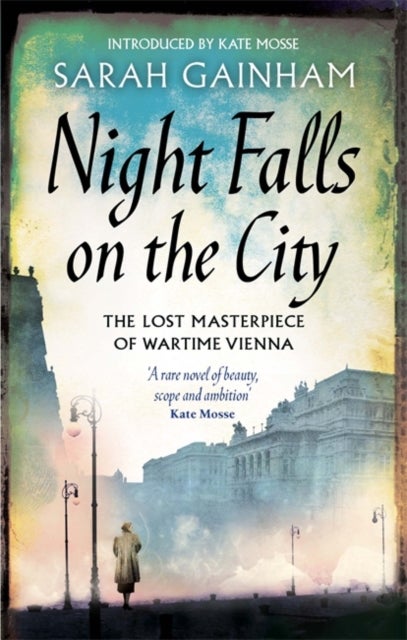 Night Falls On The City - The Lost Masterpiece of Wartime Vienna