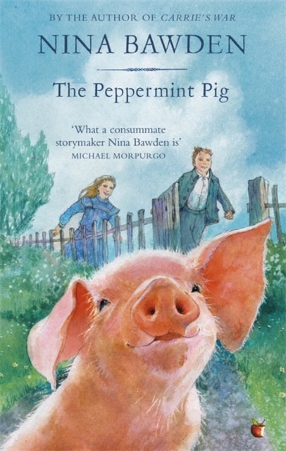 The Peppermint Pig - 'Warm and funny, this tale of a pint-size pig and the family he saves will take up a giant space in