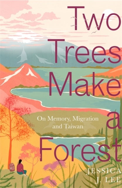 Two Trees Make a Forest - On Memory, Migration and Taiwan