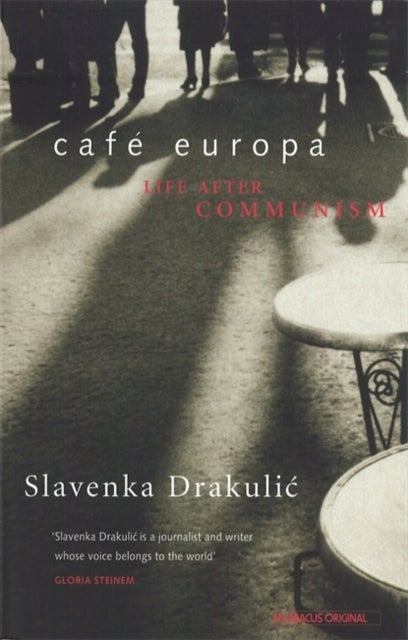 Cafe Europa - Life After Communism