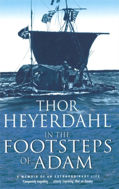 Bilde av In The Footsteps Of Adam Av Thor Heyerdahl