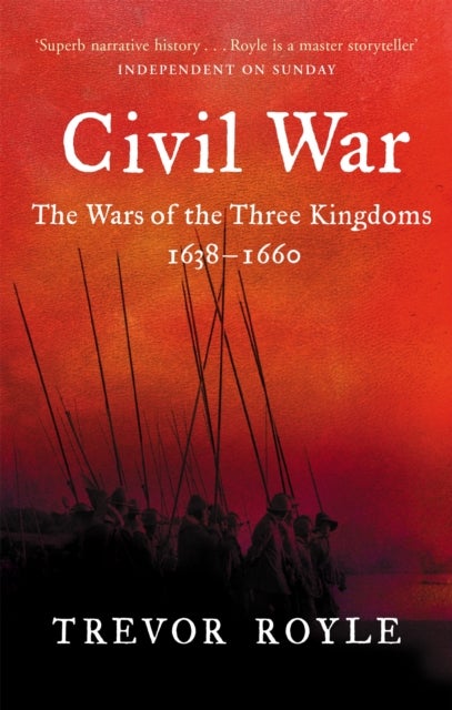 Civil War - The War of the Three Kingdoms 1638-1660