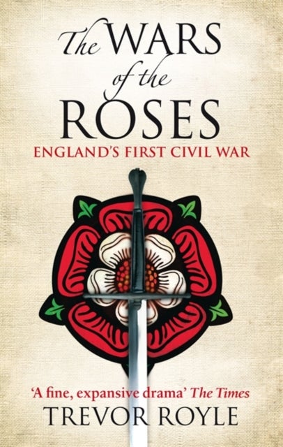 The Wars Of The Roses - England's First Civil War