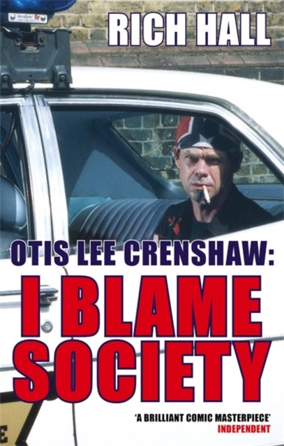 Bilde av Otis Lee Crenshaw: I Blame Society Av Rich Hall