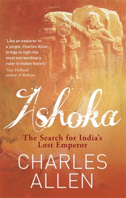 Ashoka - The Search for India's Lost Emperor