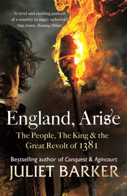 England, Arise - The People, the King and the Great Revolt of 1381