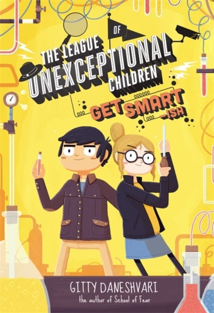 The League of Unexceptional Children: Get Smart-ish - Book 2