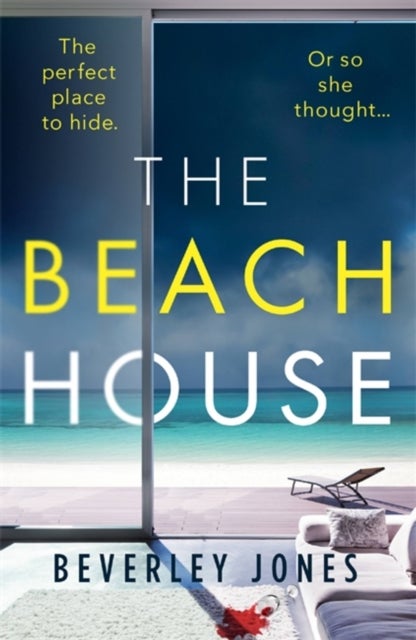 The Beach House - An absolutely gripping thriller with a stunning twist