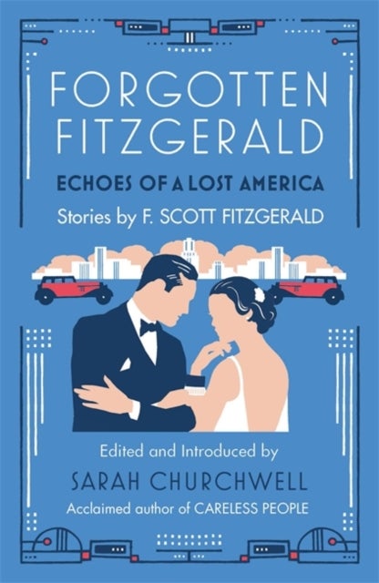Forgotten Fitzgerald - Echoes of a Lost America