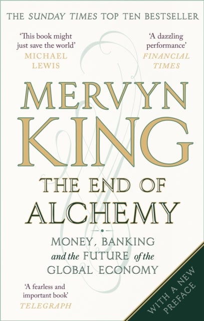 The End of Alchemy - Money, Banking and the Future of the Global Economy