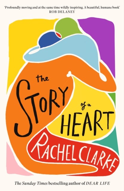 The Story of a Heart - From the author of Breathtaking, now a major ITV drama