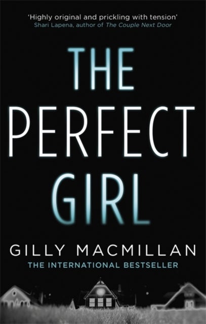 The Perfect Girl - The gripping thriller from the Richard & Judy bestselling author of THE NANNY