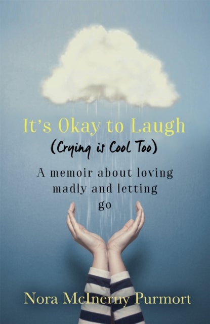 Bilde av It&#039;s Okay To Laugh (crying Is Cool Too) Av Nora Mcinerny Purmort