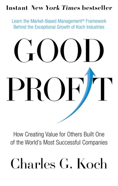 Good Profit - How Creating Value for Others Built One of the World's Most Successful Companies