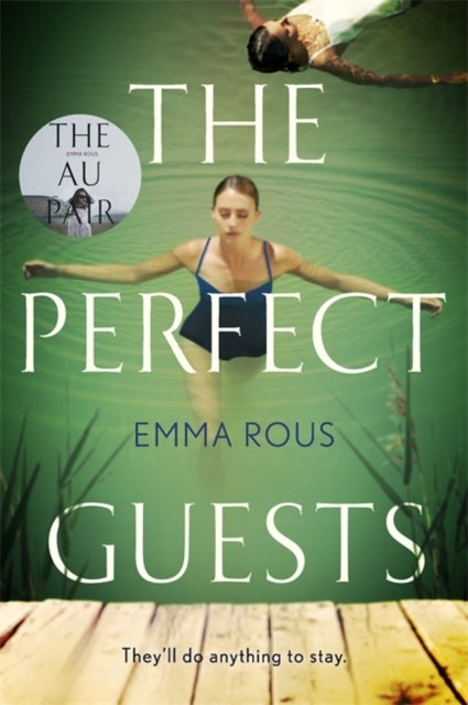 The Perfect Guests av Emma Rous